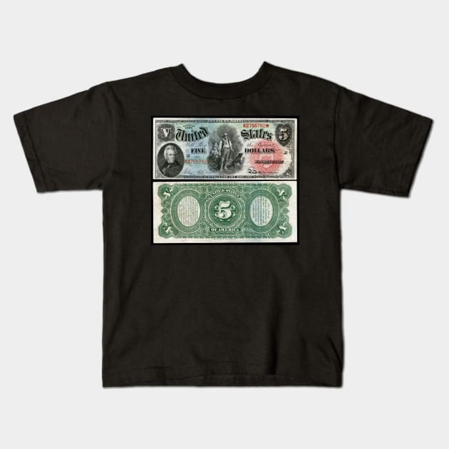 1869 $5 Dollar United States Treasury Note Kids T-Shirt by DTECTN